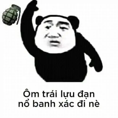 27 Nhân vật áo đen đầu gấu trúc giơ lựu đạn, caption dọa nổ banh xác dì nè tạo cảm giác cáu bẳn quá đà